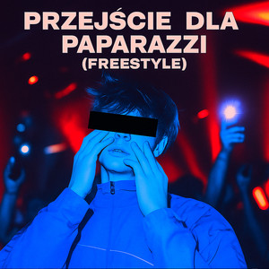 PRZEJŚCIE DLA PAPARAZZI (FREESTYLE) (Explicit)