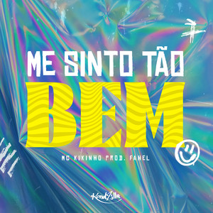 Me Sinto Bem (Explicit)