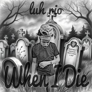 When I Die (Explicit)