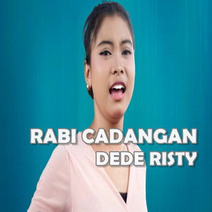 Rabi Cadangan Dede Risty
