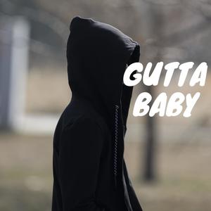 Gutta Baby (Explicit)