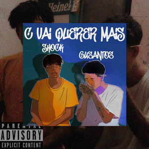 C Vai Querer Mais (Explicit)