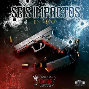 6 Impactos (En Vivo ) (Explicit)