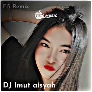 DJ Imut aisyah INS