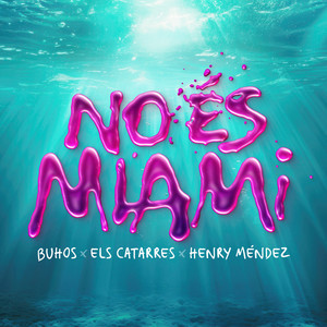 NO ÉS MIAMI