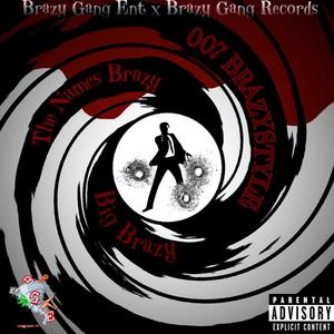 007 Brazystyle (Explicit)