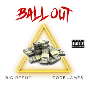 Ball Out(feat. Code James) (Explicit)