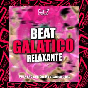 Beat Galatico Relaxante (Explicit)