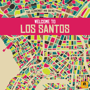 The Alchemist And Oh No Present Welcome To Los Santos (Explicit)