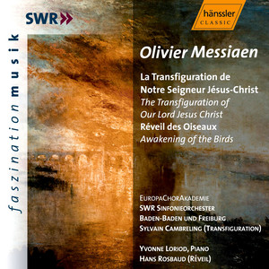 Messiaen: Transfiguration of Our Lord Jesus Christ (The) / Awakening of The Birds (The)