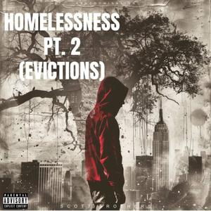Homelessness, Pt. 2 (Evictions) (Explicit)
