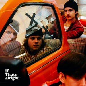 If That's Alright (Explicit)