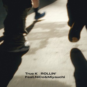 ROLLIN' (feat. NiCo & Miyauchi)