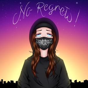 No Regrets! (Explicit)