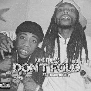 Don't Fold (feat. 97 Baby Bookey) (Explicit)