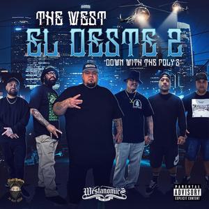 El Oeste 2 "Down with the Poly's" (Explicit)