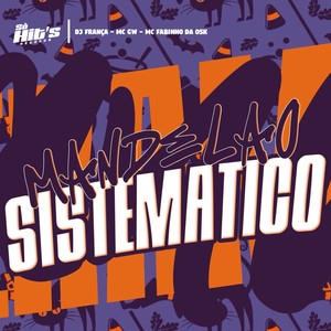 Mandelão Sistematico (Explicit)