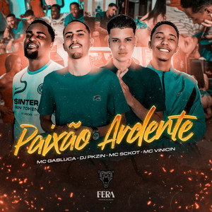 Paixão Ardente (Explicit)