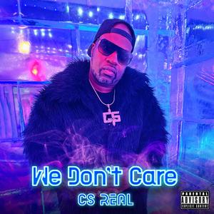 WE DON'T CARE (Explicit)
