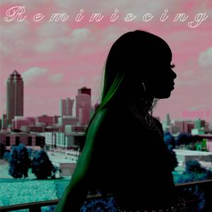 Reminiscing (Explicit)