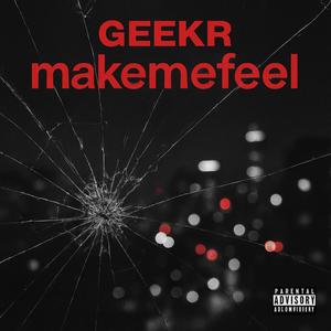 makemefeel (Explicit)