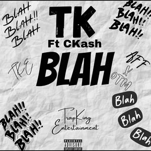 BLAH (feat. Young Ckash) [Explicit]