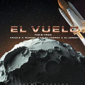 El Vuelo (feat. Marhel, Krice B, Kelby Torrez & El Jeremy)