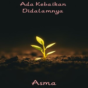 Ada Kebaikan Didalamnya