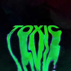 Toxic
