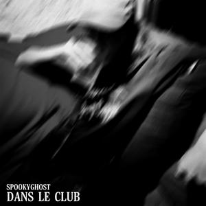 DANS LE CLUB (Explicit)