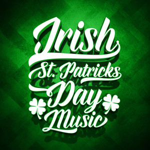 Irish St. Patricks Day Music