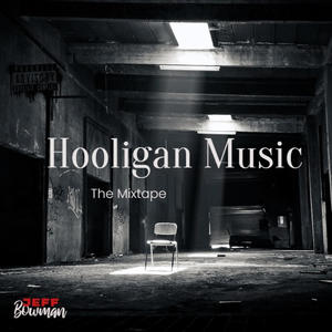 Hooligan Music (The Mixtape) [Explicit]