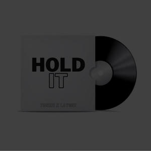 Hold It (Explicit)
