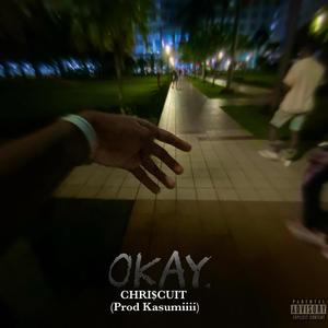 Okay (feat. Kasumiiii) [Explicit]