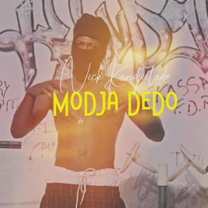 Modja Dedo (feat. Nick Kandjulado) [Explicit]