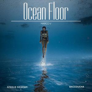 Ocean Floor (feat. Baccoucha & Steeloscheme) [Explicit]