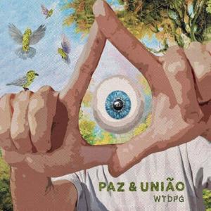 Paz & União (Explicit)