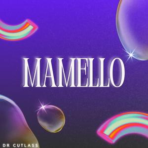 Mamello (Explicit)