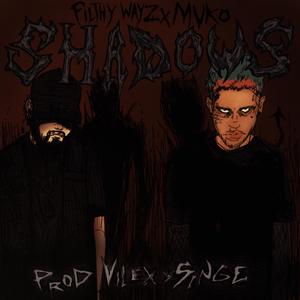 Shadows (feat. MVKO) (Explicit)