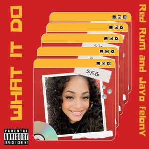 What It Do (feat. Jayo Felony & Redrum) (Explicit)