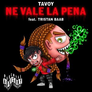 NE VALE LA PENA (feat. Tristan Baab) [Explicit]