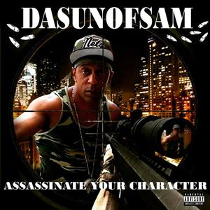 Assassinate Your Character (Explicit)