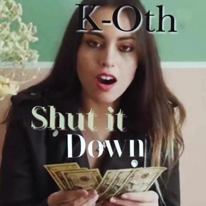 Shut It Down (Explicit)
