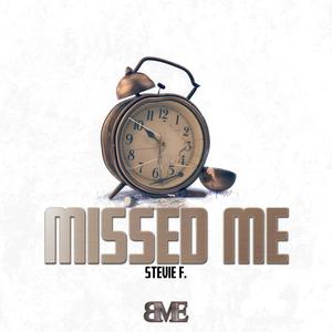 Missed Me (Explicit)