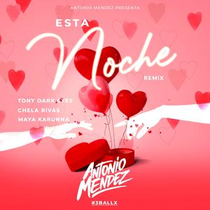 Esta Noche (feat. Tony Dark Eyes, Chela Rivas & Maya Karunna)