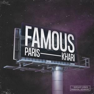 Famous (feat. Khari) (Explicit)