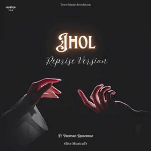 Jhol (Reprise Version)