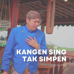 Kangen Sing Tak Simpen
