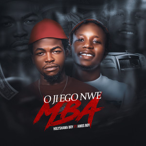 Oji Ego Nwe Mba (Explicit)