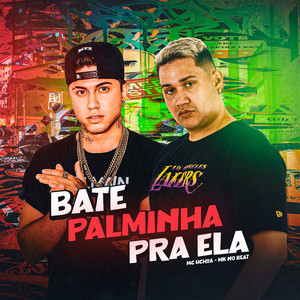 Bate Palminha pra Ela (Explicit)